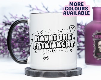 Haunt The Patriarchy Halloween Mug, Spooky Season Gift, Autumn Ceramic Mug, Home Decor Gift, Seasonal Coffee Mug, Funny Mug, Feminist Gift