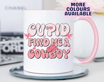 Cupid Find Me A Cowboy, Valentines Mug, Valentines Day Gift, Country Cowboy, Home Decor Gift, Vday Gift, Cupid Valentine Mug