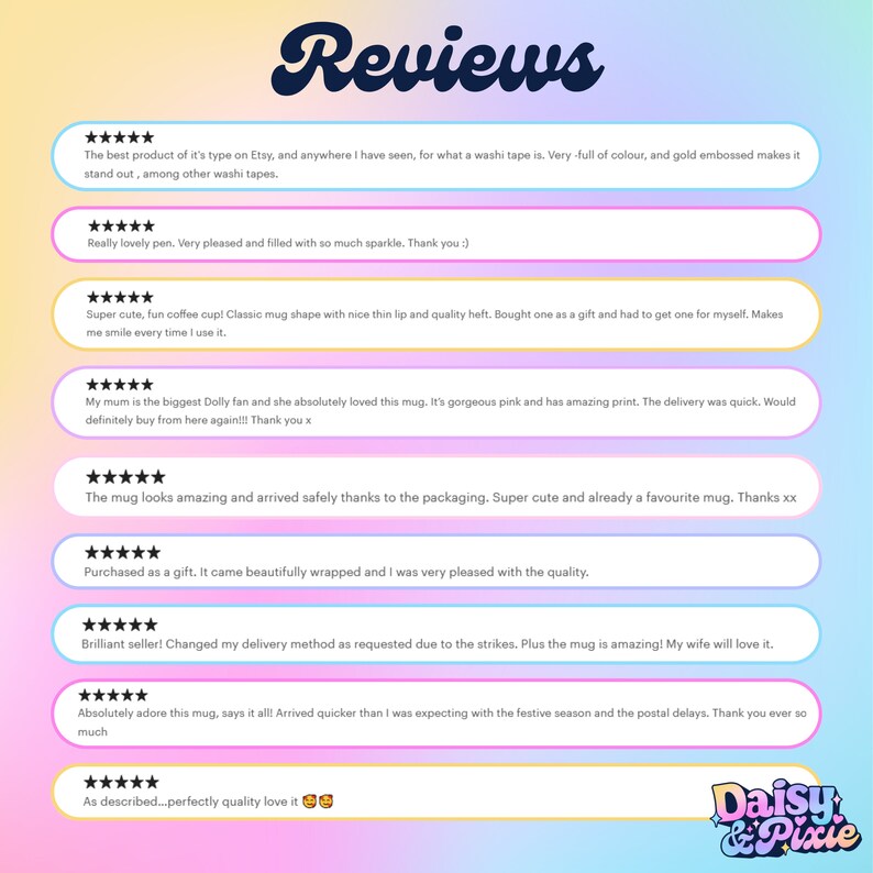 May include: A graphic featuring customer reviews with a pastel gradient background. The word "Reviews" is in a stylized font. Reviews include comments about washi tape, pens, mugs, and seller service. The Daisy & Pixie logo is in the bottom right corner.