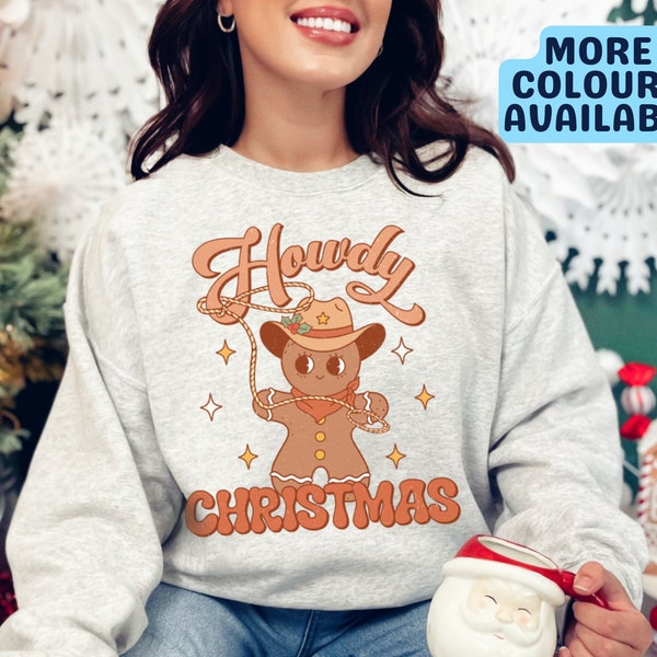 Howdy Christmas Sweatshirt, Western Gingerbread Man, Christmas Sweater, Christmas Gift, Christmas Jumper, Festive Jumper, Western Fashion