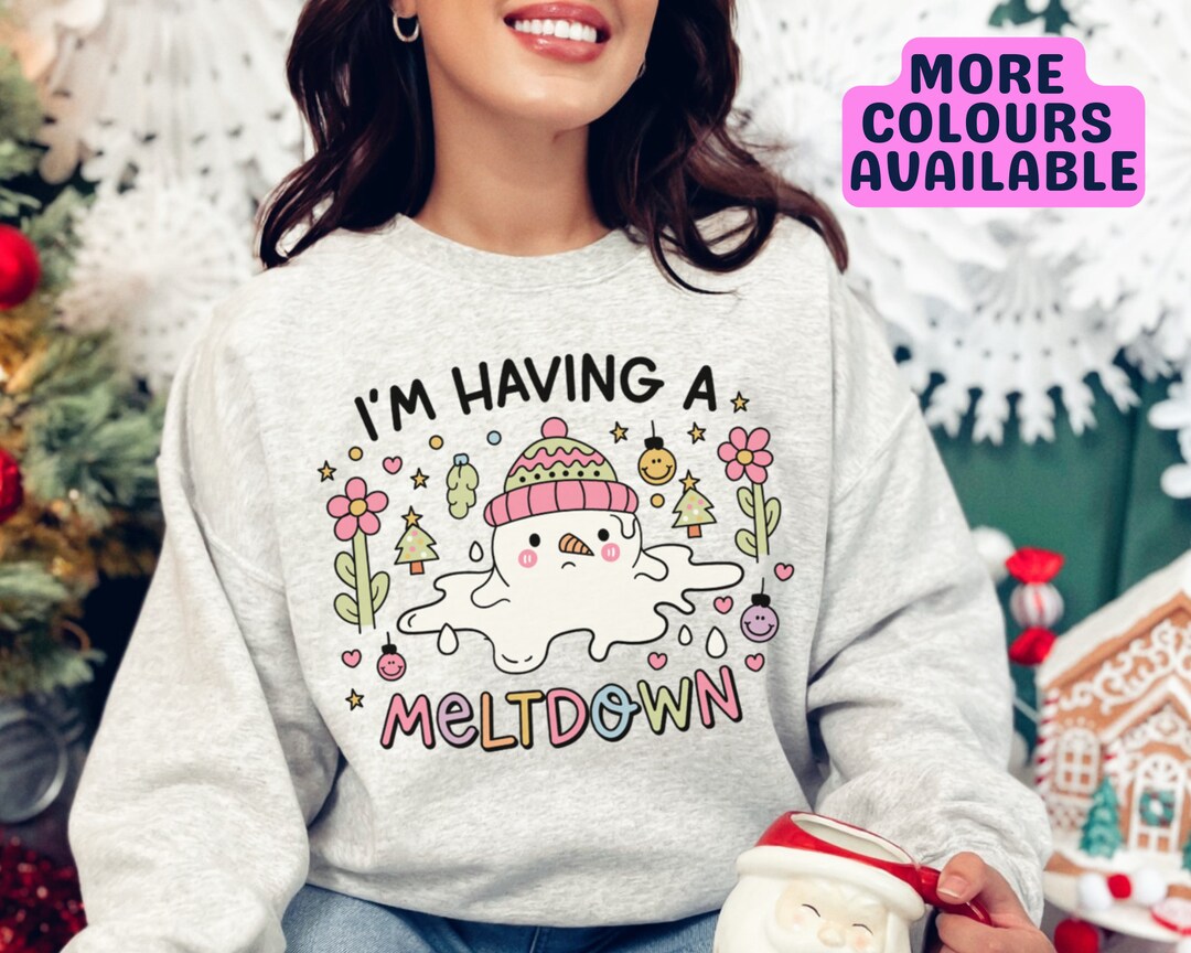 We're All Entitled To An Occasional Meltdown Sweatshirt