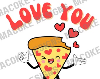 Love you to Pizzas Digital Download- SVG, PNG, pdf and JPG - no physical item - download only Valentine's Day