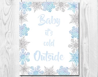 Baby It's Cold Outside Sign, Printable, First Birthday Party, Blue and Silver Snowflakes, Baby Shower Decor, Watercolor Hand-Drawn Letters