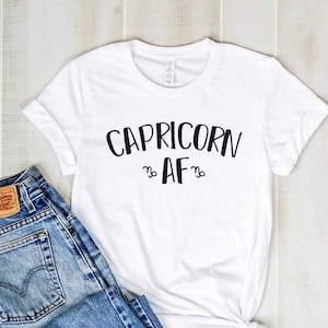 Capricorn AF Shirt: Zodiac Astrology Gift