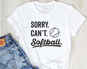 Camiseta Desculpe, Não Posso Jogar Softball: Camiseta Softball Mom Life