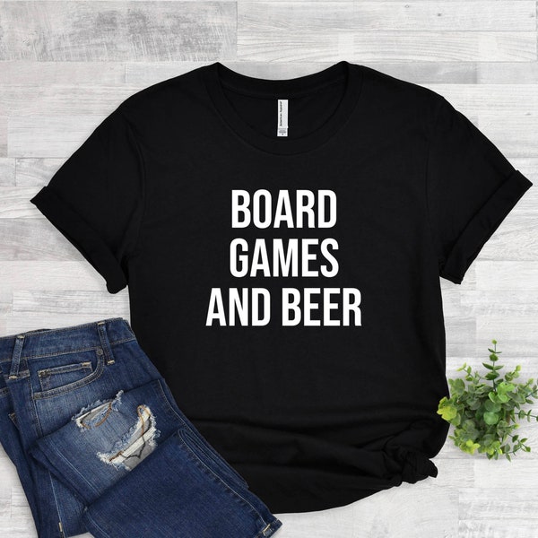 Board Games and Beers - Beer Lover - Funny Board Games Tshirt