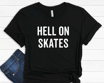 Hell On Skates T-Shirt - Roller Derby Skating Club T-Shirt