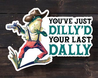 Funny Frog Cowboy Sticker: Sarcastic Western Humor