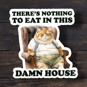 Funny Cat Meme Sticker: There&#39;s Nothing To Eat - Water bottle, Laptop Decal