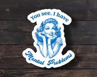 Funny Mental Health Meme Sticker: Retro Woman, Water bottle, Laptop Decal
