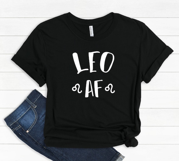 Leo Af Shirt Funny Leo Zodiac T-Shirt Gift Leo Af Shirt Funny Leo Zodiac T-Shirt Gift