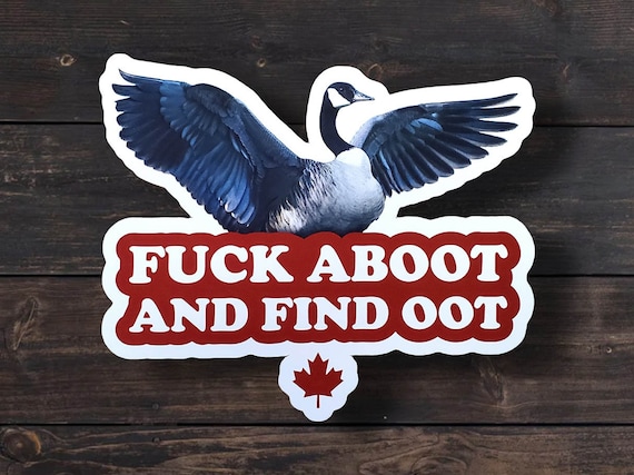 Funny Goose Sticker: Canadian Slang, Laptop Decal