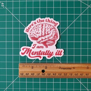 Mentally Ill Sticker: Retro Mental Health Meme, Laptop Decal image 2