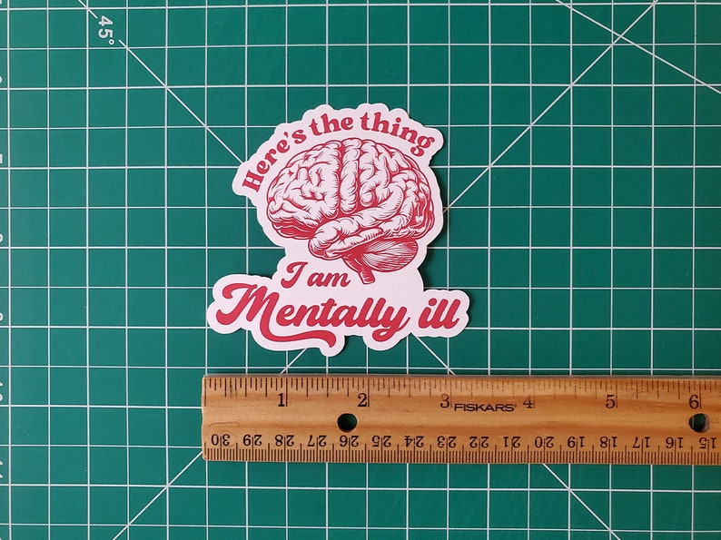 Mentally Ill Sticker: Retro Mental Health Meme, Laptop Decal image 2