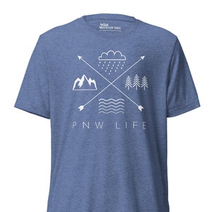 PNW LIFE • Short Sleeve Tri-blend T-Shirt
