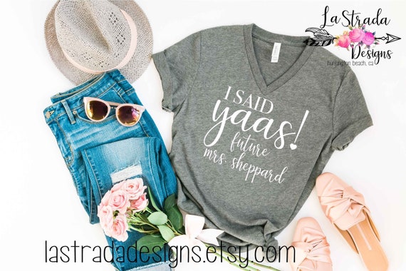 I Said Yes Shirt - Bride To Be I Said Yes Shirt - Bride To Be
