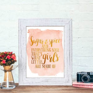 Instant Download, Sugar and spice and everything nice, Nursery printable, blush/pink, girls room, nursery decor, gold, watercolor
