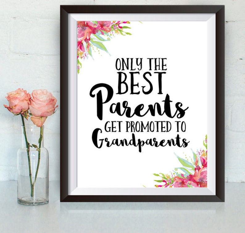 Instant Download, Only the Best Parents get promoted to Grandparents, 8x10 Print, Pregnancy announcement, watercolor, floral, gift image 1