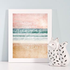 Buy One Get One, Mightier than the waves of the sea, Psalm 93:4, Bible Scripture Verse, Scripture Print, Christian, Home Decor, Wall Decor image 1