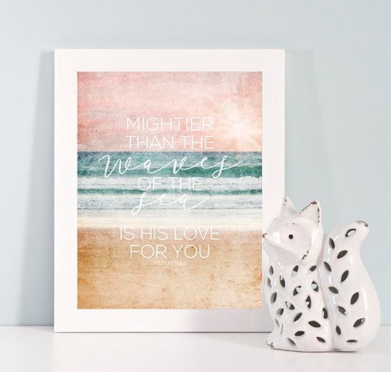 Buy One Get One, Mightier than the waves of the sea, Psalm 93:4, Bible Scripture Verse, Scripture Print, Christian, Home Decor, Wall Decor image 1