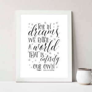 Achetez-en un, obtenez-en un, Car dans les rêves, nous entrons dans un monde qui est entièrement le nôtre, 8x10 ou 11x14, Citation, Décoration intérieure, Inspiration, décoration de chambre d&#39;enfant