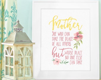 Instant Download, Mother is She who can take the place of all others, 8x10, Mother's Day Gift, gifts for mom, Mothers day printable