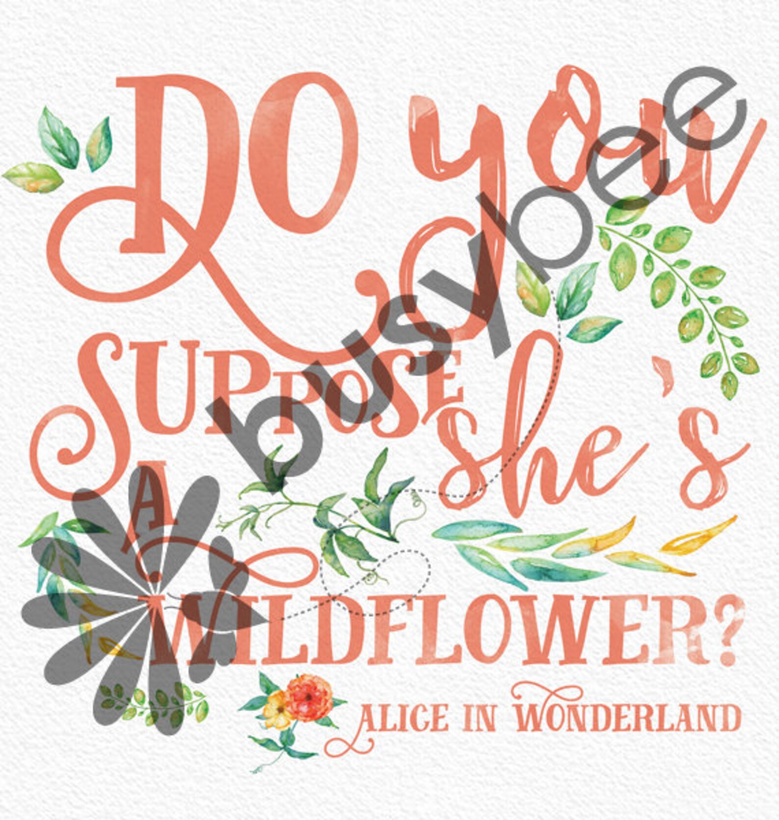 Instant Download Do You Suppose Shes a Wildflower Printable | Etsy