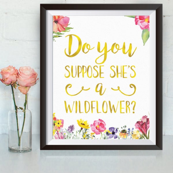 Do You Suppose Shes a Wildflower Print - Etsy