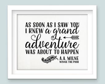 Buy One Get One, As soon as I saw you, I knew a grand Adventure was about to happen, Nursery Decor, black and white, nursery print, nursery
