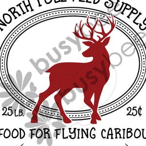 Instant Download, North Pole Feed Supply, Food for Reindeer Printable ...