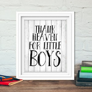 Instant Download, Thank Heaven for Little Boys, 8x10, Nursery art , Baby, black and white, baby boy, childrens print, boys wall art
