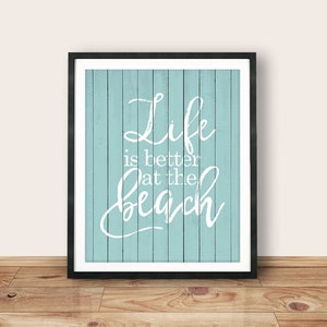 Instant Download, Life is better at the beach, 8x10 Print, Beach Sign, Surf print, Printable wall art Distressed Wood Sign, Home Decor