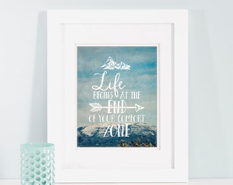 Instant Download, Life Begins At The End Of Your Comfort Zone, Wall Decor, Quote Print, Motivational Poster, Confidence Print, Inspirational