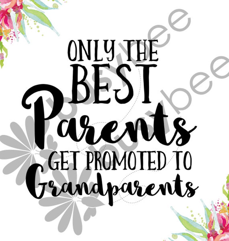 Instant Download, Only the Best Parents get promoted to Grandparents, 8x10 Print, Pregnancy announcement, watercolor, floral, gift image 2