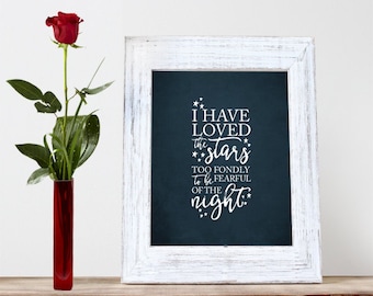 Instant Download, I have loved the stars too fondly, 8x10 Print, typography quote, nursery, distressed, rustic
