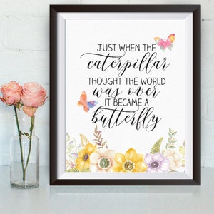 Instant Download, Just when the caterpillar thought, 8x10, Butterfly, printable quote, Watercolor Illustration, nursery decor