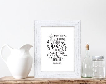 Instant Download, Above All Else Guard Your Heart, Proverbs 4:23, Bible Verse Printable, Scripture Print, Scripture Quote, Bible Verse Art