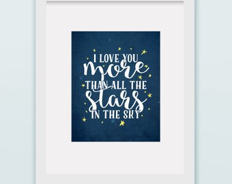 Buy One Get One , I love you more than all the stars in the sky, Art Print 8"x10" or 11"x14" stars, blue, grunge, yellow, nursery decor