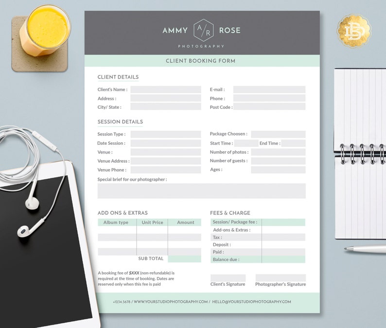 May include: A client booking form with the text "AMMY ROSE PHOTOGRAPHY" at the top. The form includes sections for client details, session details, add-ons, and fees. A tablet, headphones, and a drink are visible.