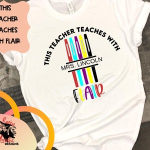 This Teacher Teaches with Flair SVG and PNG download - DIY T-Shirt or Mug - Digital Download - Teaches with Flair