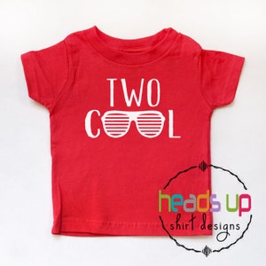 Two Cool Sunglasses Birthday Shirt - 2nd Birthday  tshirt Toddler Boy/Girl - Second B-Day Two Cool Tee Trendy Shirt - 2 Birthday t shirt