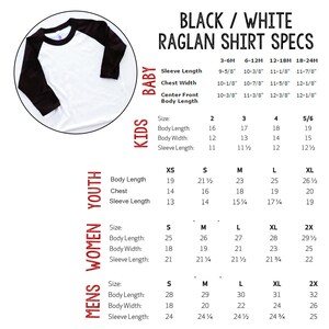 May include: Black and white raglan t-shirt size chart with measurements in inches for baby, kids, youth, women, and men sizes.
