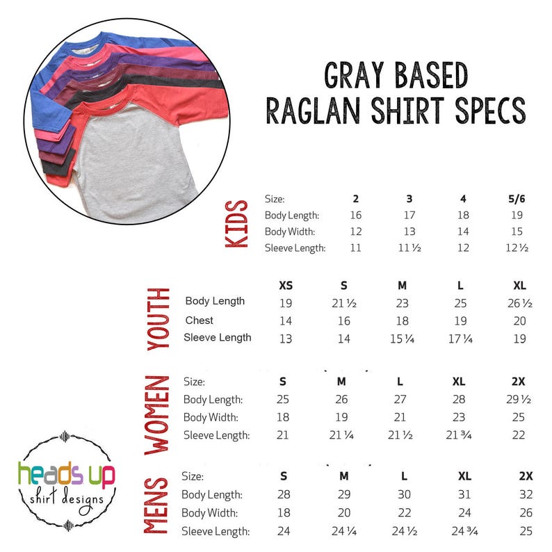 May include: A chart showing the size specifications for grey based raglan shirts in kids, youth, women's, and men's sizes. The chart includes measurements for body length, body width, and sleeve length in inches.