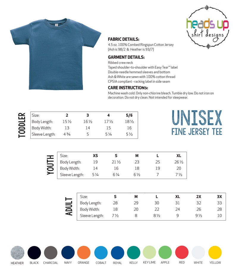 May include: A size chart for unisex fine jersey t-shirts in toddler, youth, and adult sizes. The chart shows measurements for body length, body width, and sleeve length in inches. The chart also includes a color palette with 12 different colors.