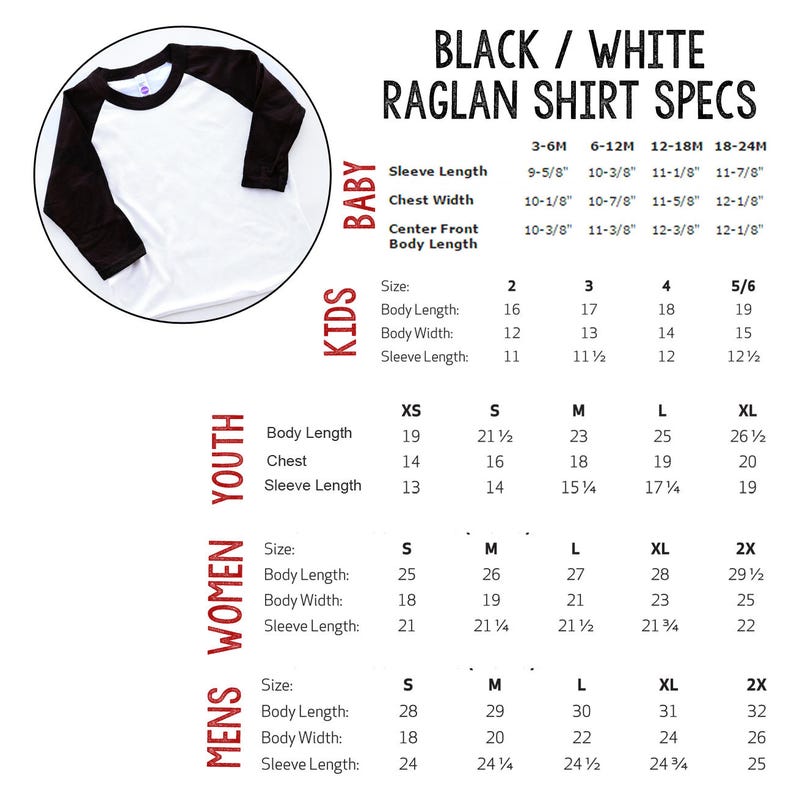 May include: Black and white raglan t-shirt size chart with measurements in inches for baby, kids, youth, women, and men sizes.