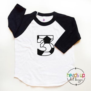 Third Birthday Soccer Shirt Toddler Boy/Girl - Soccer 3 tshirt Toddler Boy/Girl - 3rd Bday Tee Soccer - Three Soccer Raglan tshirt - Gift