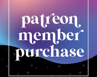 Patreon Member Purchase