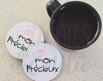 Rubber coaster "mon précieux"