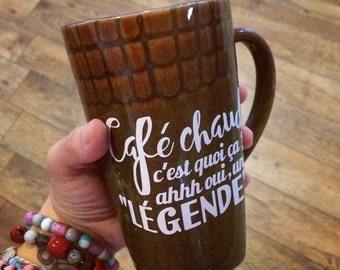 Vinyl Sticker for mugs " Café chaud, c'est quoi ça ? Ahhh oui, une légende"