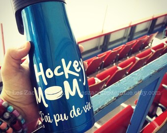 Décalque "Hockey mom, j'ai pu de vie ! " pour coller sur une tasse, thermos, pot mason, etc